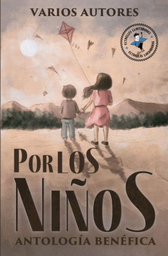 Libro:  Por Los Niños: Antología Benéfica (spanish Edition)