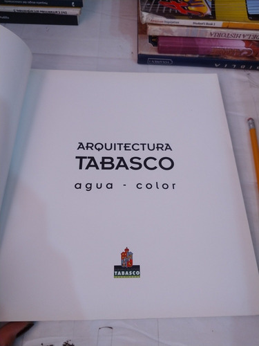 Arquitectura Tabasco Agua Y Color Gob Del Estado De Tabasco (Usado)