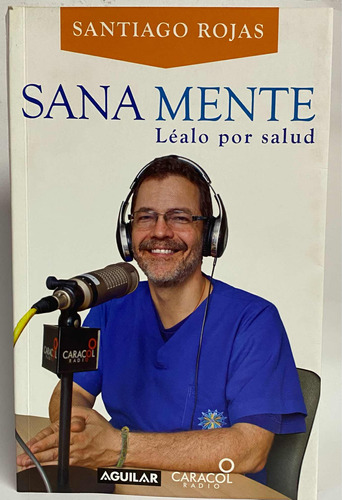 Sana Mente - Santiago Rojas