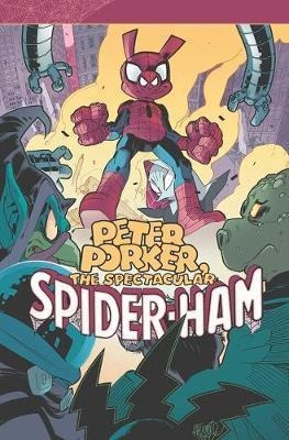 Peter Porker, The Spectacular Spider-ham: The Complete Co...