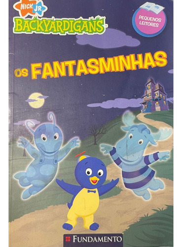 Livro Infantil - Backyardigans. Os Fantasminhas - Phoebe Beinstein - Ed. Fundamento (Usado)