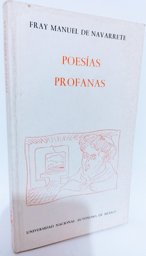 Poesías Profanas Fray Manuel De Navarrete 