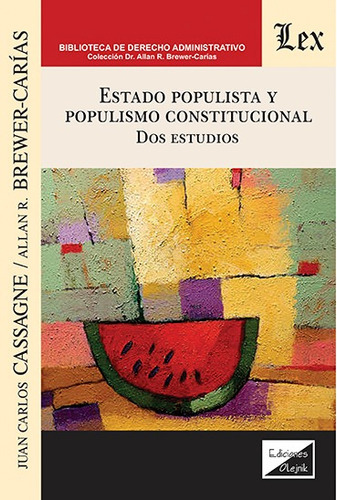 Estado Populista Y Populismo Constitucional. Dos Estudios,, De Pietro Barcellona. Editorial Ediciones Olejnik, Tapa Blanda En Español, 2020