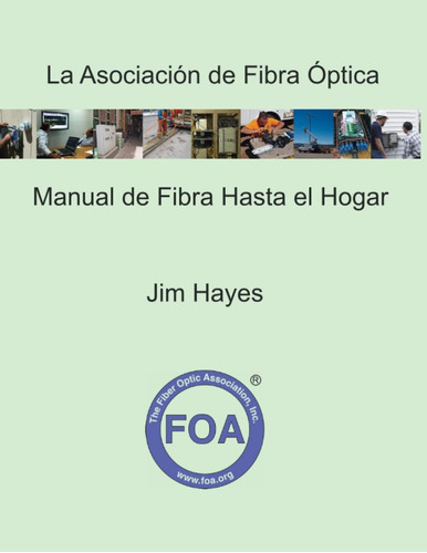 Libro: La Asociacio´n De Fibra O´ptica Manual De Fibra Hasta