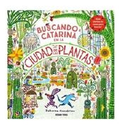 Libro Buscando A Catarina En La Ciudad De Las Plantas