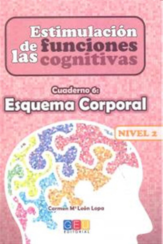 Estimulacion Funcion Cognitiva 2,6 Esquema Corporal - Leon L