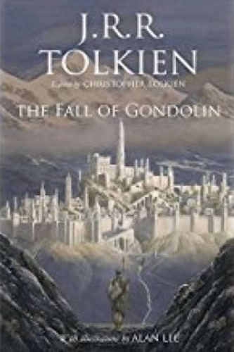 The Fall Of Gondolin, De J R R Tolkien. Editorial Houghton Mifflin, Tapa Dura En Inglés
