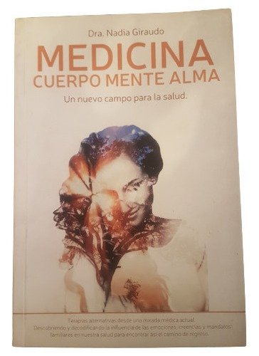 Libro Medicina Cuerpo Mente Alma Nadia Giraudo