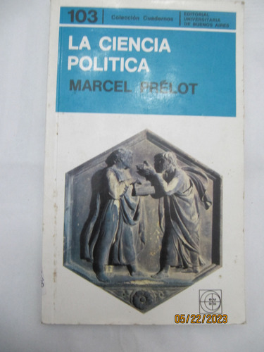 La Ciencia Politica Marcel Prelot 