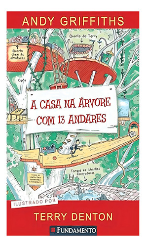 A Casa Na Arvore Com 13 Andares: A Casa Na Arvore Com 13 Andares, De Griffiths, Andy. Editora Fundamento, Capa Mole Em Português