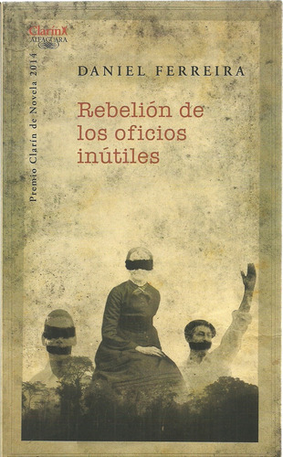 Rebelion De Los Oficios Inutiles - Ferreira, Daniel