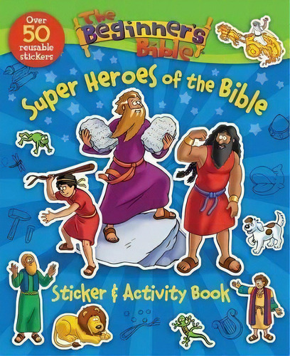 The Beginner's Bible Super Heroes Of The Bible Sticker And Activity Book, De Kelly Pulley. Editorial Zondervan, Tapa Blanda En Inglés