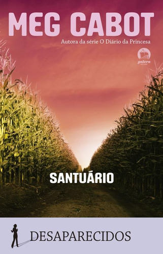 Santuário (Vol. 4 Desaparecidos), de Cabot, Meg. Série Desaparecidos (4), vol. 4. Editora Record Ltda., capa mole em português, 2014