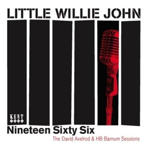 Little Willie John Nineteen Sixty Six: The Axelrod & Hb B Cd