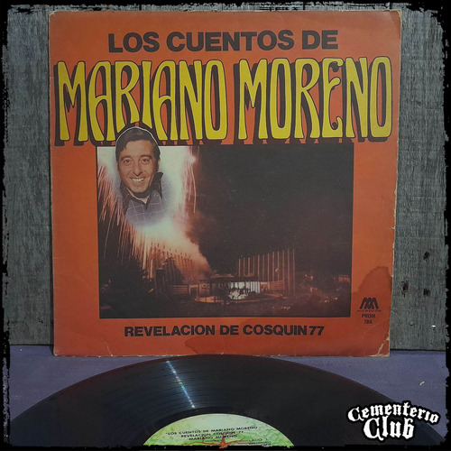 Los Cuentos De Mariano Moreno - Cosquin 1977 Vinilo Lp