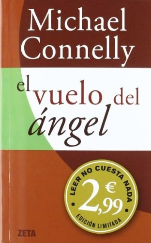 El Vuelo Del Angel.. - Michael Connelly