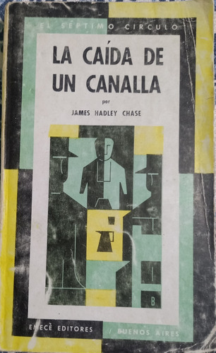 La Caida De Un Canalla - James Hadley Chase