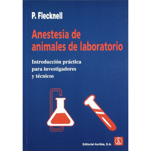 Anestesia De Animales De Laboratorio - Flecknell - #d