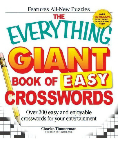 The Everything Giant Book Of Easy Crosswords, De Charles Timmerman. Editorial Adams Media Corporation, Tapa Blanda En Inglés
