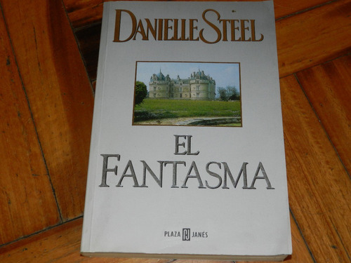 El Fantasma - Danielle Steel 