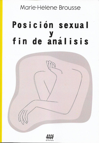 Posición Sexual Y Fin De Análisis Marie Helene Brousse (th)