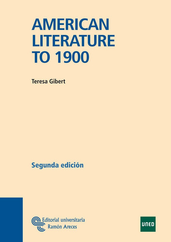 American Literature To 1900, De Gibert, Teresa. Editorial Universitaria Ramón Areces, Tapa Blanda En Inglés