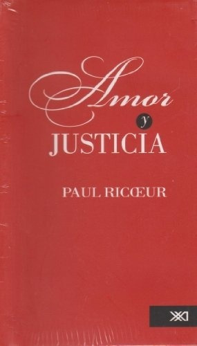 Amor Y Justicia - Ricoeur, Paul