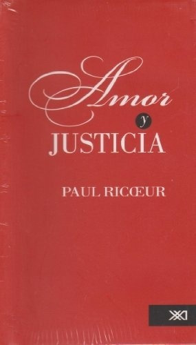 Amor Y Justicia  - Ricoeur, Paul