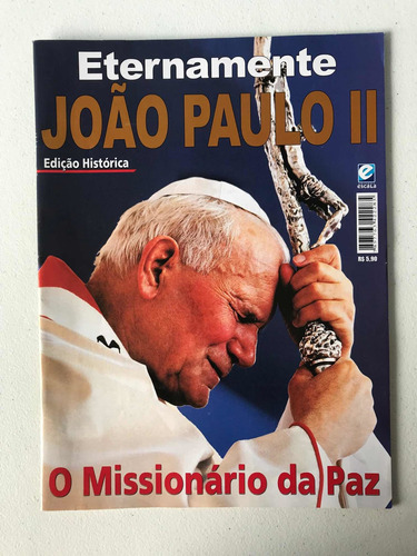 Revista Eternamente João Paulo Ii Edição Histórica +posters