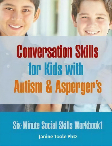 Six Minute Social Skills Workbook 1: Six-minute Social Skills Workbook 1, De Janine Toole., Vol. 1. Editorial Happy Frog Press, Tapa Blanda En Inglés