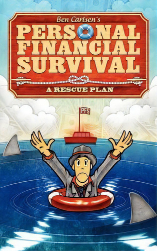 Personal Financial Survival, De Ben Carlsen. Editorial Palm Springs Publishing, Tapa Dura En Inglés