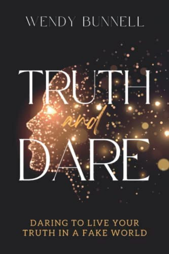 Libro: Truth & Dare: Daring To Live Your Truth In A Fake