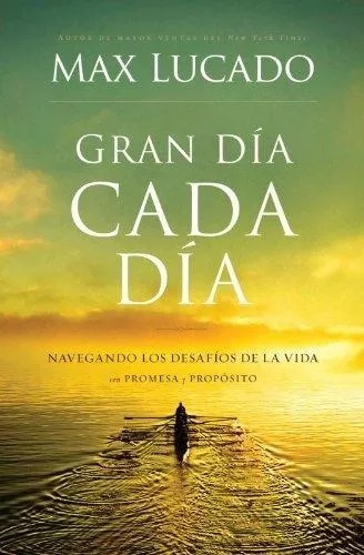 Gran Día Cada Día: Navegando Los Desafíos De La Vida