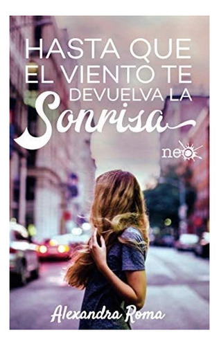 Libro: Hasta Que Viento Te Devuelva Sonrisa (spanish E