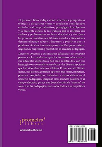 Discursos, Prácticas E Instituciones Educativas: Abordajes