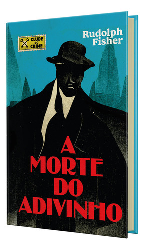 Livro A Morte Do Adivinho De Rudolph Fisher Capa Mole 2023 Em Português Editora Harpercollins