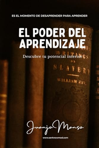 El Poder Del Aprendizaje: Descubre Tu Potencial Interior (se