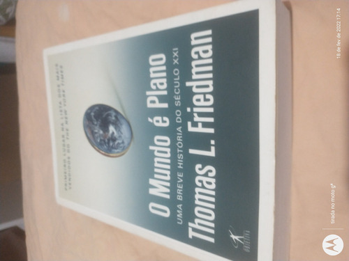 Livro O Mundo É Plano - Thomas L. Friedman