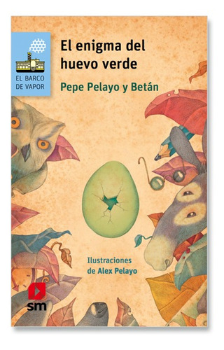 Imagen 1 de 1 de Libro El Enigma Del Huevo Verde - Pepe Pelayo Y Betán