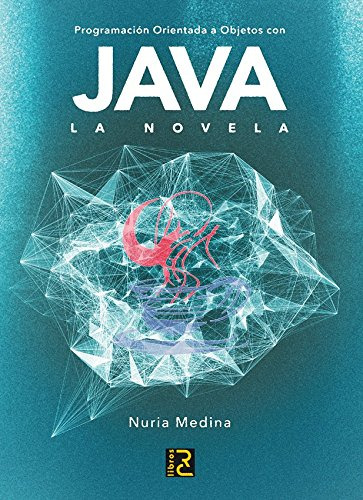 Programacion Orientada A Objetos Con Java La Novela