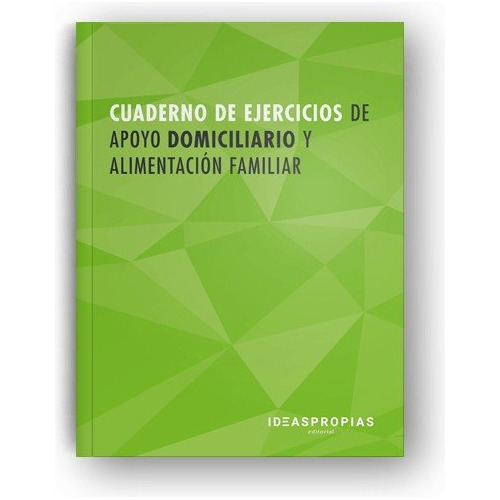 Libro Cuaderno De Ejercicios Mf0251_2 Apoyo Domiciliario ...