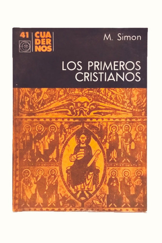 Los Primeros Cristianos, M. Simon, Eudeba, Exc! 