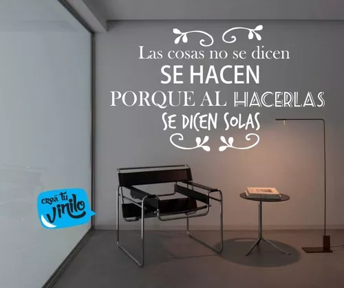 Vinilo Pared “Las cosas no se dicen se hacen. Vinilos decorativos