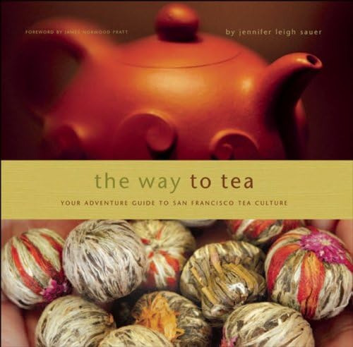 Libro: The Way To Tea: Your Adventure Guide To San Francisco