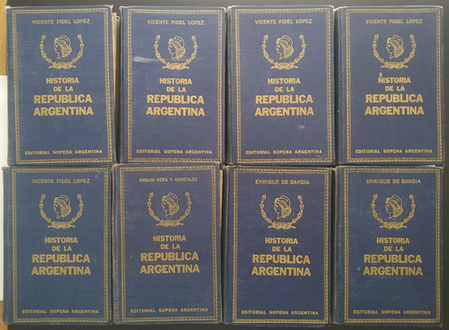 Historia De La Republica Argentina V. F. Lopez 8 Tomos Compl