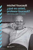 Comprar Que Es Usted, Profesor Foucault? - Michel Foucault