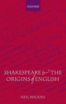Libro Shakespeare And The Origins Of English - Neil Rhodes