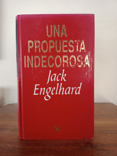 Una Propuesta Indecorosa. Jack Engelhard 