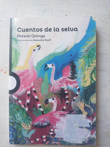 Cuentos De La Selva Horacio Quiroga