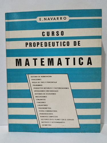 Curso Propedéutico De Matemática E. Navarro